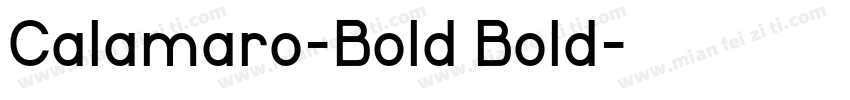 Calamaro-Bold Bold字体转换